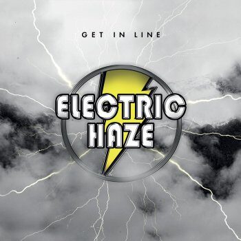 Electric Haze – Get in line